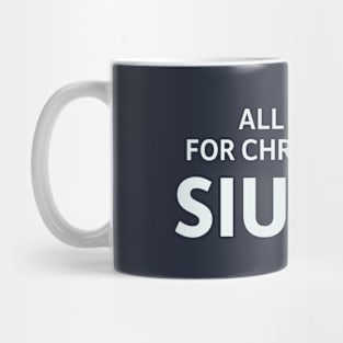 All I Want For Christmas Is SIUUUU Mug